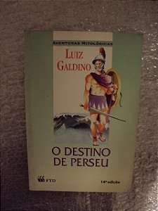 O Destino De Perseu - Luiz Galdino