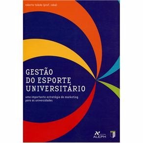 Gestão Do Esporte Universitário - Roberto Toledo * Novo *