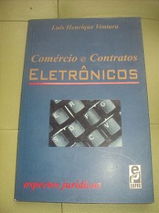 Comércio E Contratos Eletrônicos-luis Henrique Ventura
