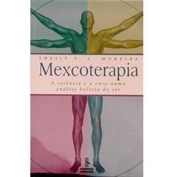 Mexcoterapia - Sheily T. C. Moreira - Novo e lacrado