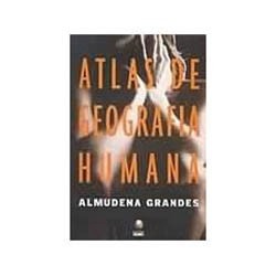 Atlas De Geografia Humana - Almudena Grandes