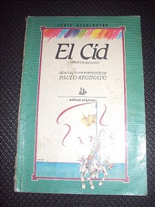 El Cid O Herói Da Espanha - Paulo Reginato - Série Reencontro - Scipione