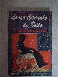 Longo Caminho De Volta  - Ricardo Lucena Júnior