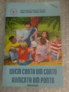 Quem Conta Um Conto Aumenta Um Ponto - Paulo Afonso Caruso