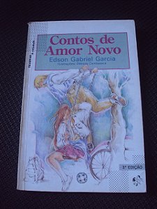 Contos De Amor Novo - Edson Gabriel Garcia
