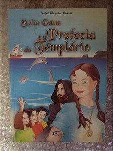 Sofia Gama E A Profecia Do Templário - Isabel Ricardo Amaral