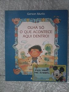 Olha Só O Que Acontece Aqui Dentro! - Gerson Murilo