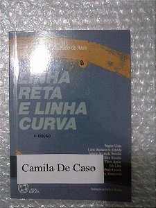 Linha Reta E Linha Curva - Machado De Assis