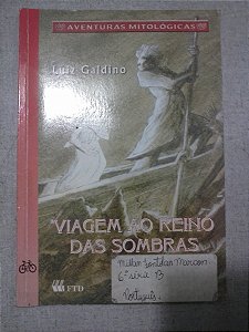 Viagem Ao Reino Das Sombras - Luiz Galdino