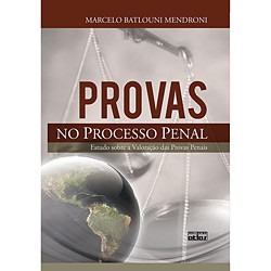 Provas No Processo Penal - Marcelo Batlouni Mendroni
