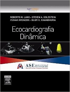 Ecocardiografia Dinâmica - Roberto M. Lang