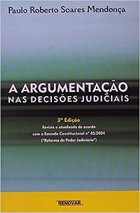 A Argumentação Nas Decisões Judiciais - Paulo Mendonça