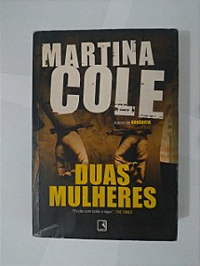 Duas Mulheres - Martina Cole