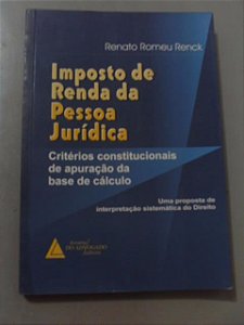 Imposto De Renda Da Pessoa Jurídica - Renato Romeu Renck