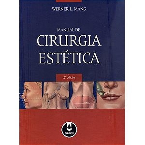 Cirurgia Estética - Werner L. Mang - 2ª Edição