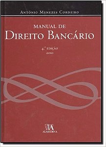 Livro De Direito Bancário - Antonio Menezes Cordeiro - 4ª Ed