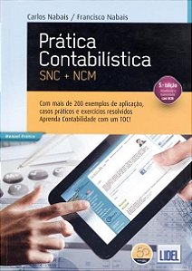 Prática Contabilística - Snc + Ncm - Prático - 5ª Ed. 2013