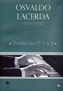 Osvaldo Lacerda Para Piano - Brasilianas 1 A 9