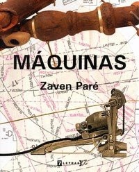 Máquinas - Zaven Paré