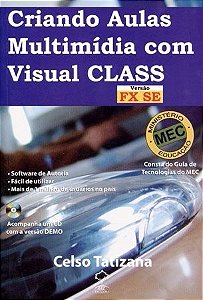 Criando Aulas Multimídia Com Visual Class - Celso Tatizana