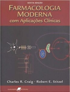 Farmacologia Moderna - 6ª Edição - Charles Craig