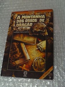 A Montanha Dos Ossos De Dragão - Ivan Jaf