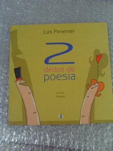 2 Dedos De Poesia - Luís Pimentel