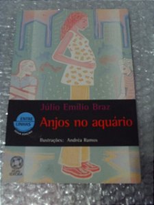 Anjos No Aquário - Júlio Emílio Braz