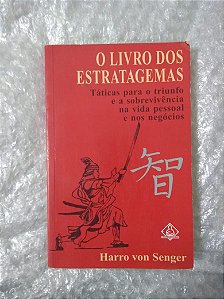 O Livro de Estratagemas - Harro von Senger