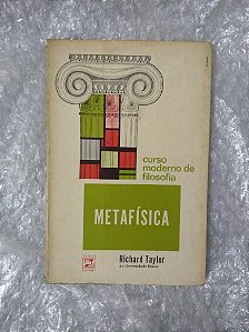 Curso Moderno de Filosofia: Metafísica - Richard Taylor