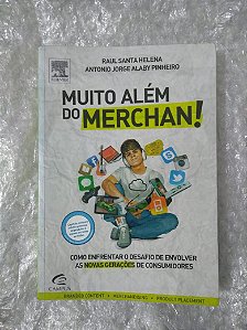 Muito Além do Merchan! - Raul Santa Helena e Antonio Jorge Alaby Pinheiro