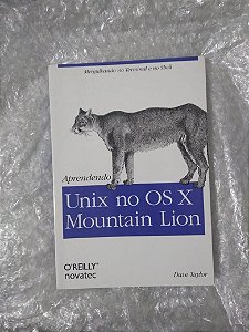 Aprendendo Unix no OS X Mountain Lion - Dave Taylor