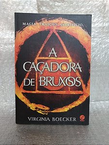A Caçadora de Bruxos - Virginia Boecker