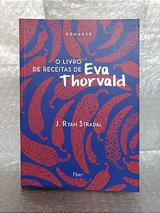 O Livro de Receitas de Eva Thorvald - J. Ryan Stradal