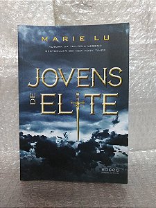 Jovens de Elite - Marie Lu
