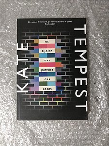 Os Tijolos Nas Paredes das Casas - Kate Tempest