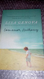Com amor, Anthony - Lisa Genova