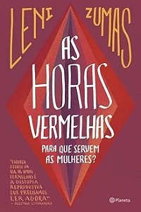 As horas vermelhas - Leni Zumas