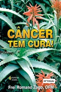 Câncer tem cura! - Frei Romano Zago