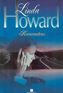 Reencontros - Linda Howard