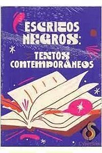 Escritos Negros: Textos Contemporâneos - Luiz Mauricio Azevedo