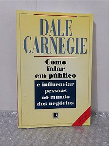 Como Falar em Público - Dale Carnegie