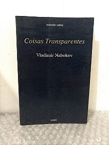Coisas Transparentes - Vladimir Nabokov