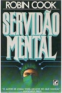 Servidão Mental- Robin Cook