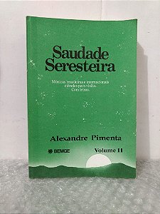 Saudade Seresteira Vol. II - Alexandre Pimenta