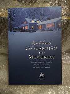 O Guardião de Memórias - Kim Edwards