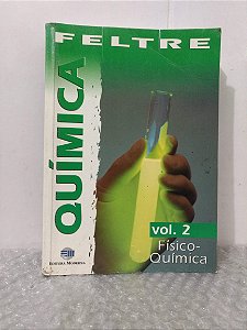 Química: Volume 2 - Físico-Química  - Ricardo Feltre