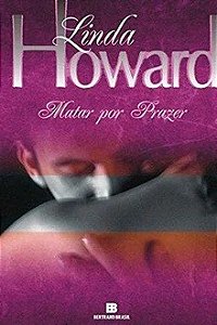 Matar por prazer - Linda Howard
