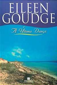 A última dança - Eilleen Goudge