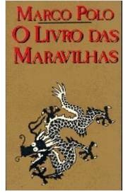 O Livro das maravilhas - Marco Polo
